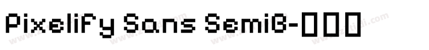 Pixelify Sans SemiB字体转换